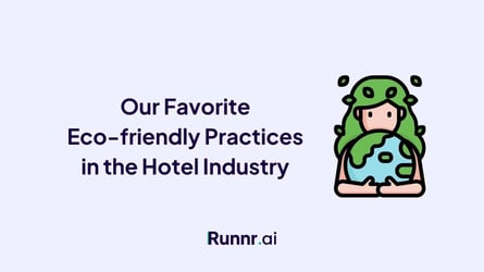 Our Favorite Eco-friendly Practices In The Hotel Industry