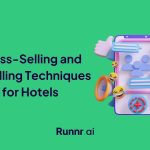 6 Best Cross-selling and Upselling Techniques for Hotels